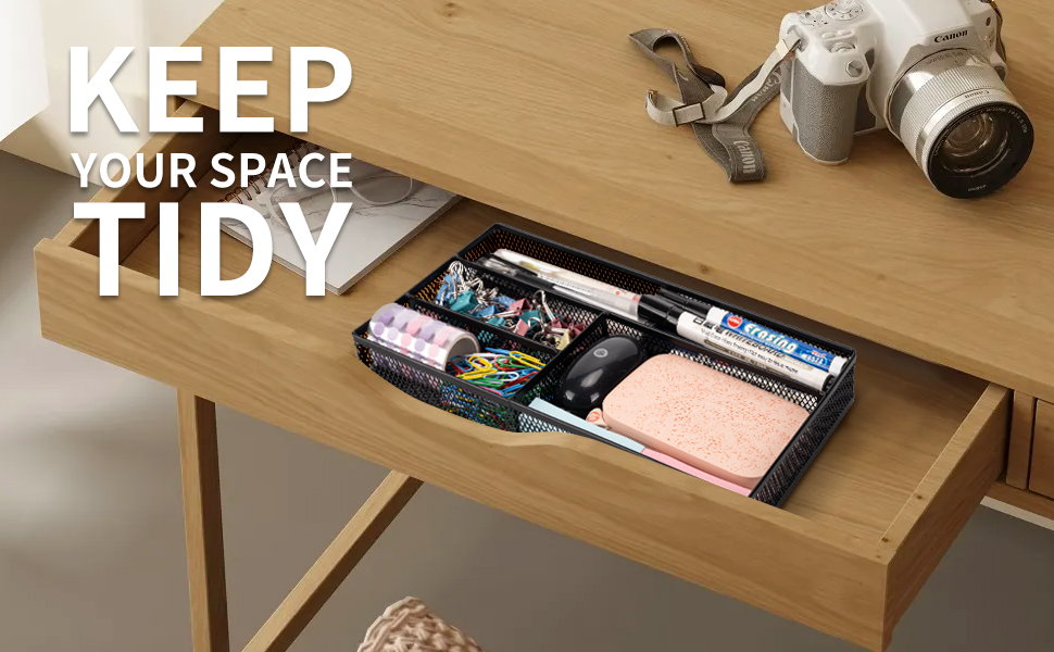Keep your space tidy